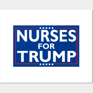 Nurses For Trump President Election 2024 Posters and Art